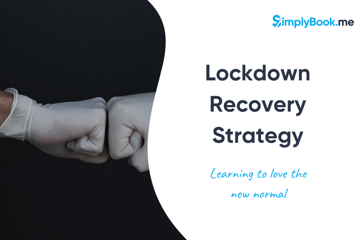 Lockdown Recovery - Life with COVID-19