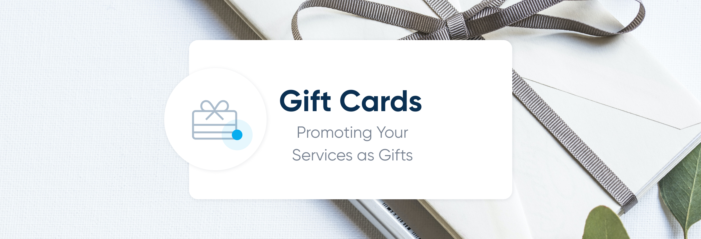 Promoting Your Services as Gifts - Gift Cards, Marketing, and More ...