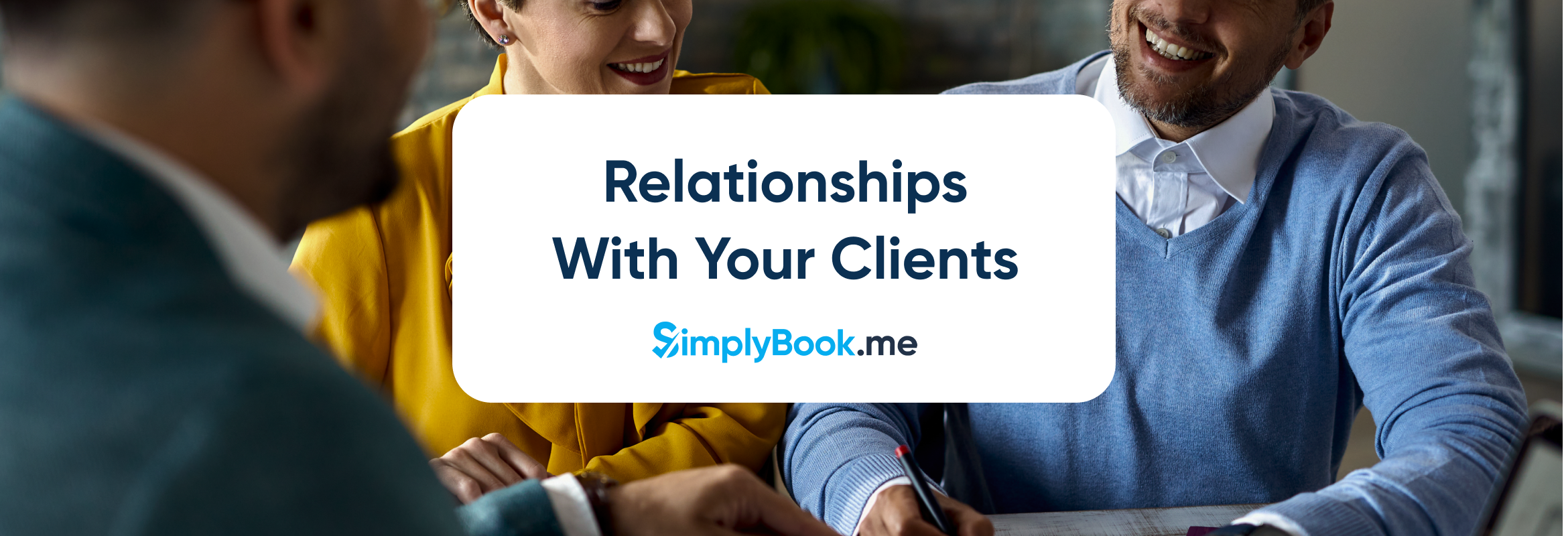 long-lasting client relationships