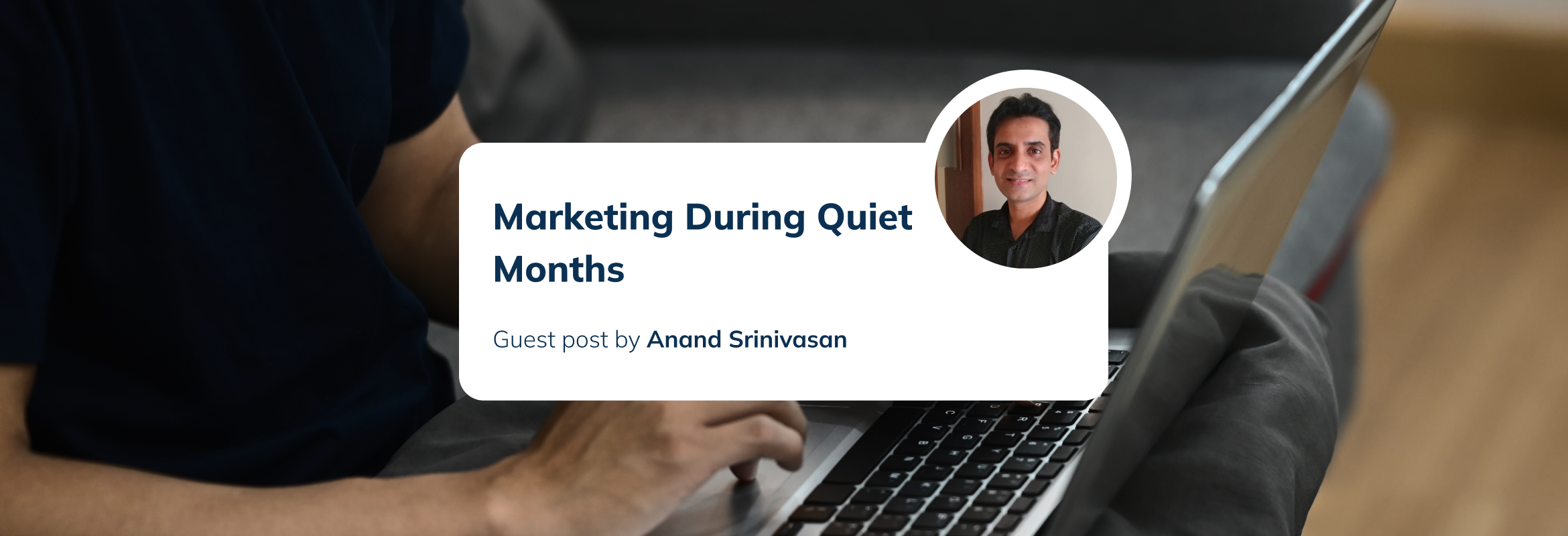 Marketing during Quiet Months