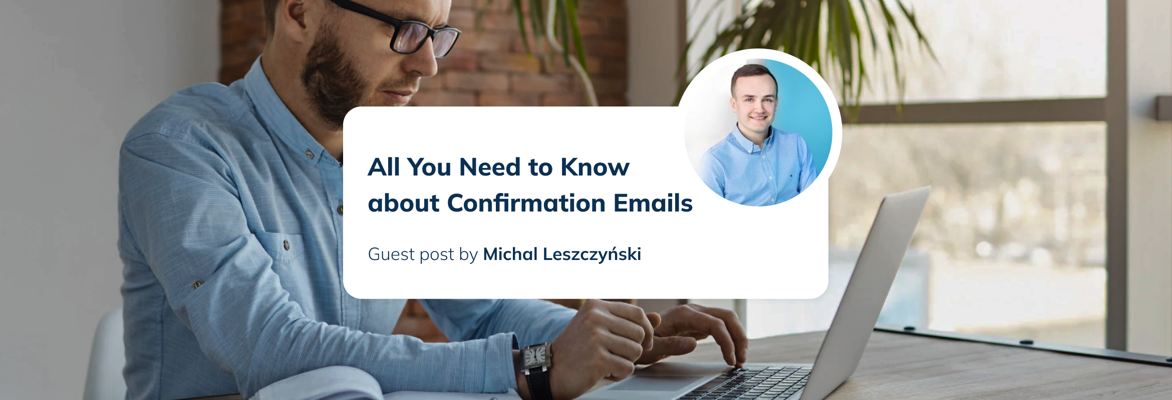 Everything you need to know about confirmation emails