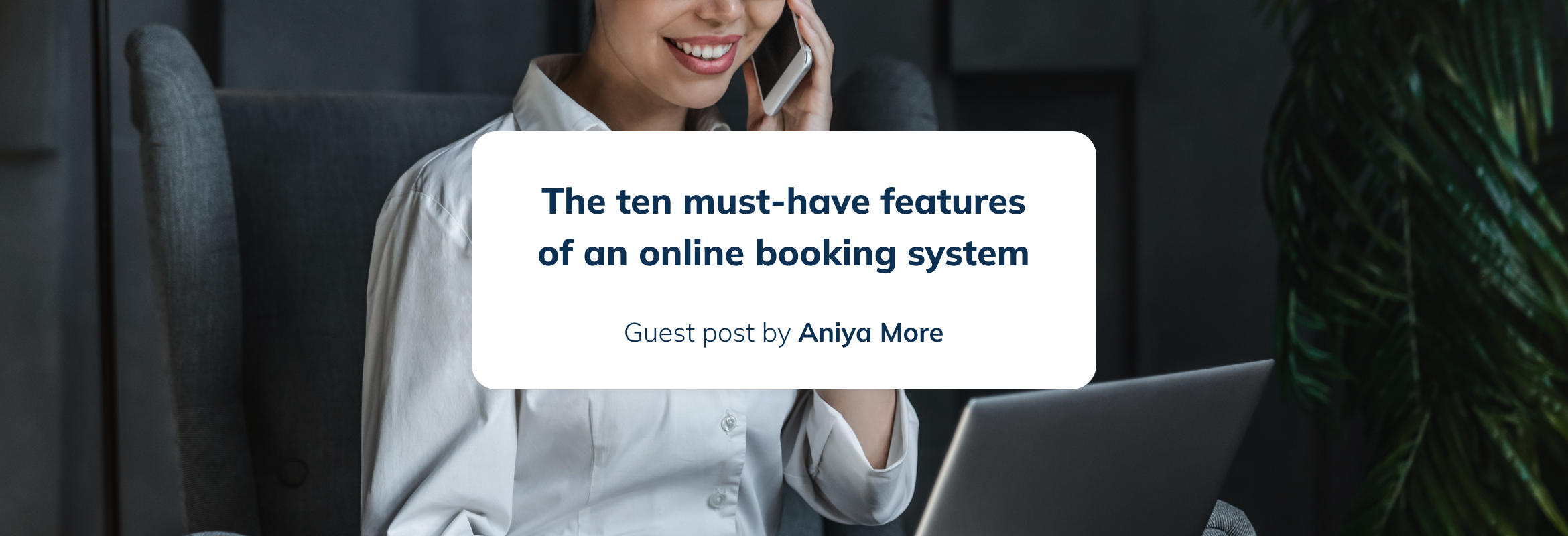 10 must-have features of an online booking system