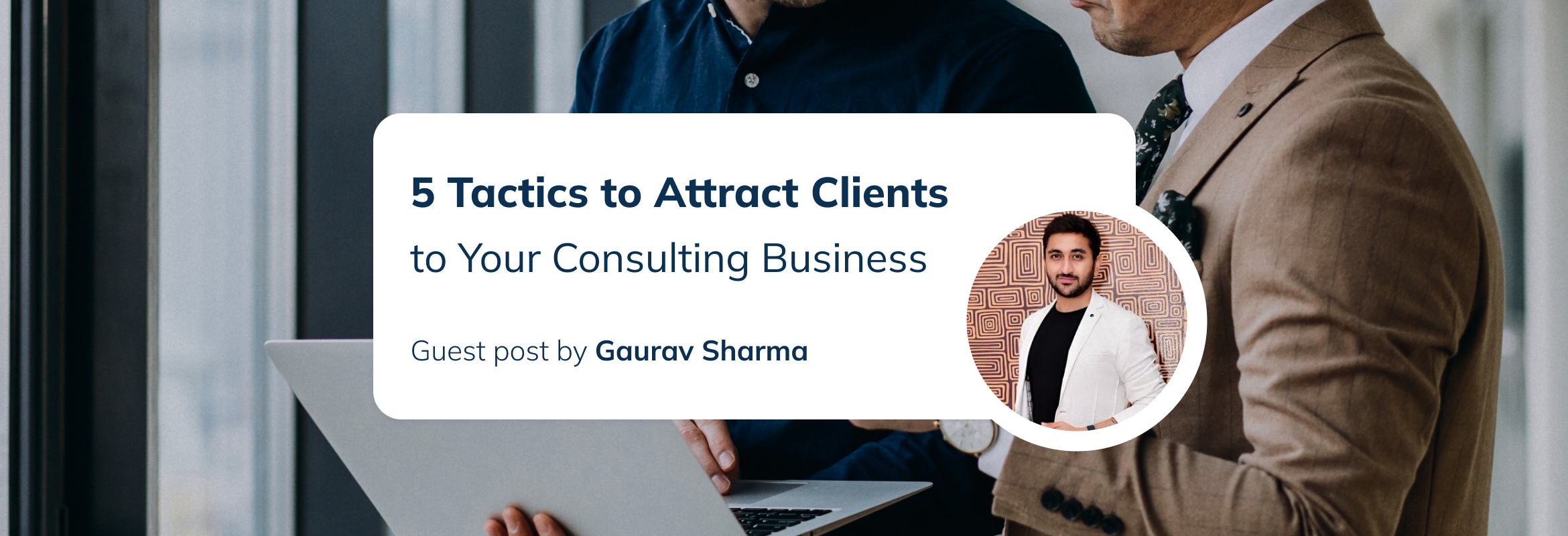 Attract Clients to Your Consulting Business