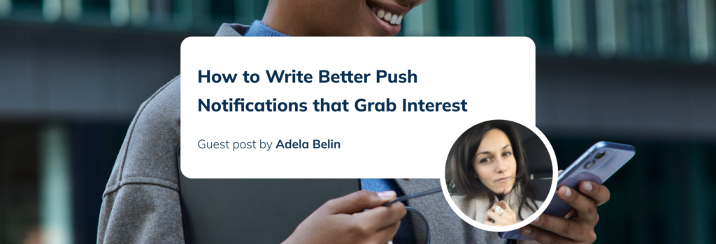 How to Write Better Push Notifications that Grab Interest