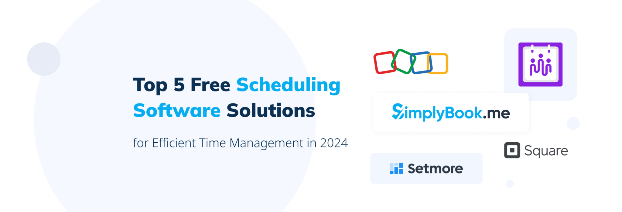 Top 5 free scheduling software solutions for efficient time management