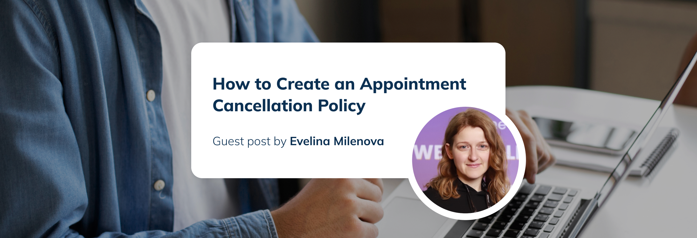 How to Create an Appointment Cancellation Policy