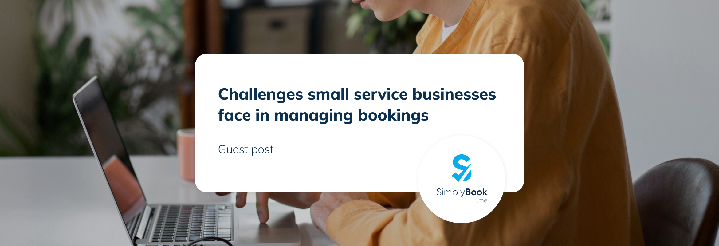 Challenges Small Businesses face in managing bookings