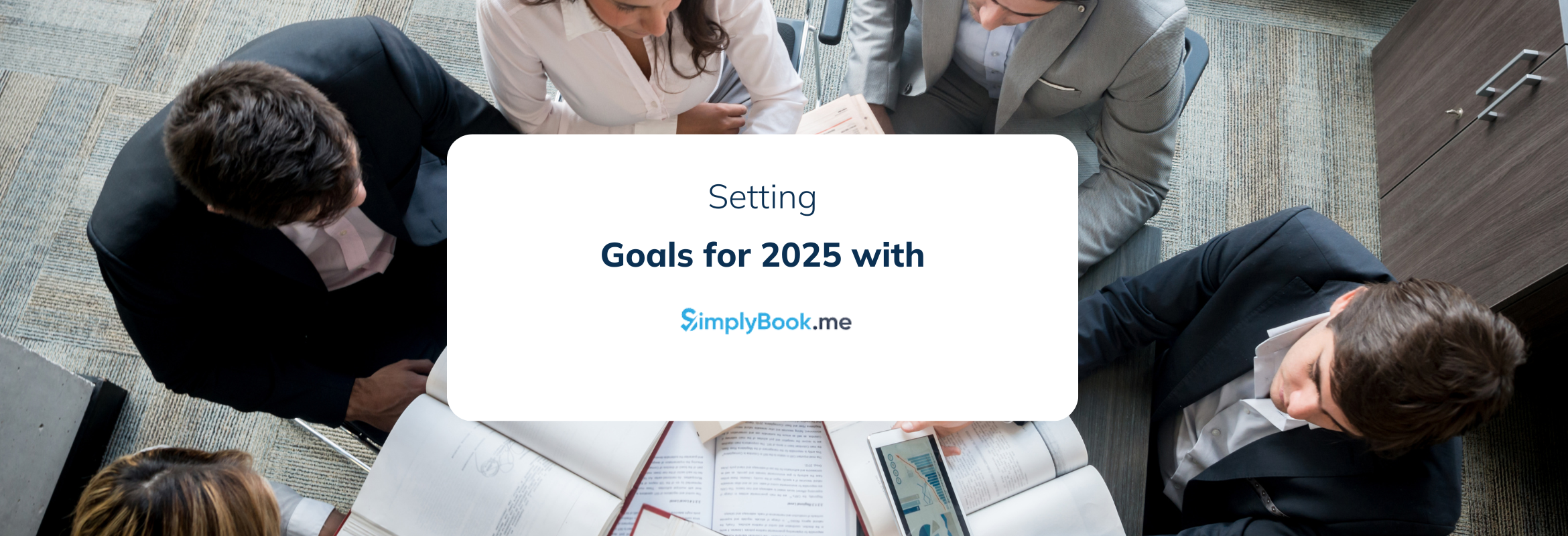 Setting Goals for 2025 with SimplyBook.me | Achieve Business Success