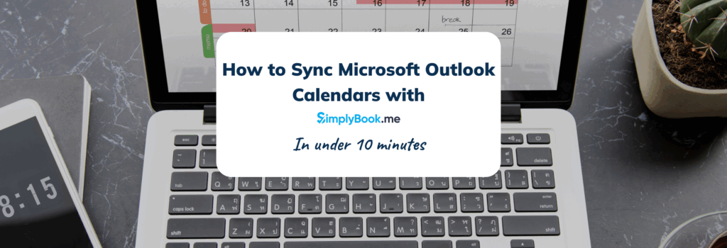 How to Sync Microsoft Outlook Calendars with SimplyBook.me