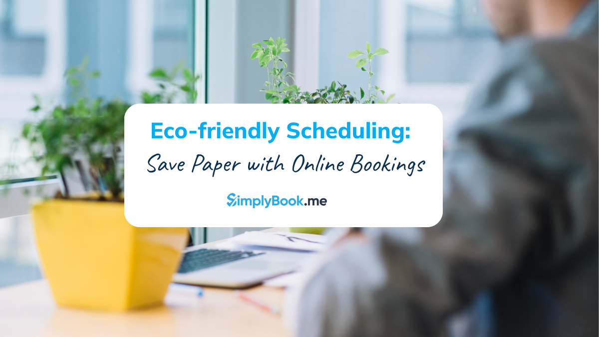 Eco-friendly booking software with plants on desk, promoting sustainable, paperless, green business scheduling.