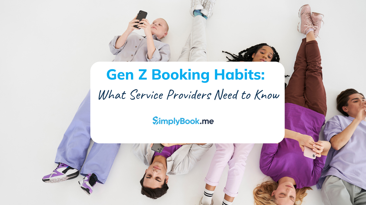 Young adults in casual outfits lie on the floor using smartphones. The text reads, "Gen Z Booking Habits: What Service Providers Need to Know" by SimplyBook.me.