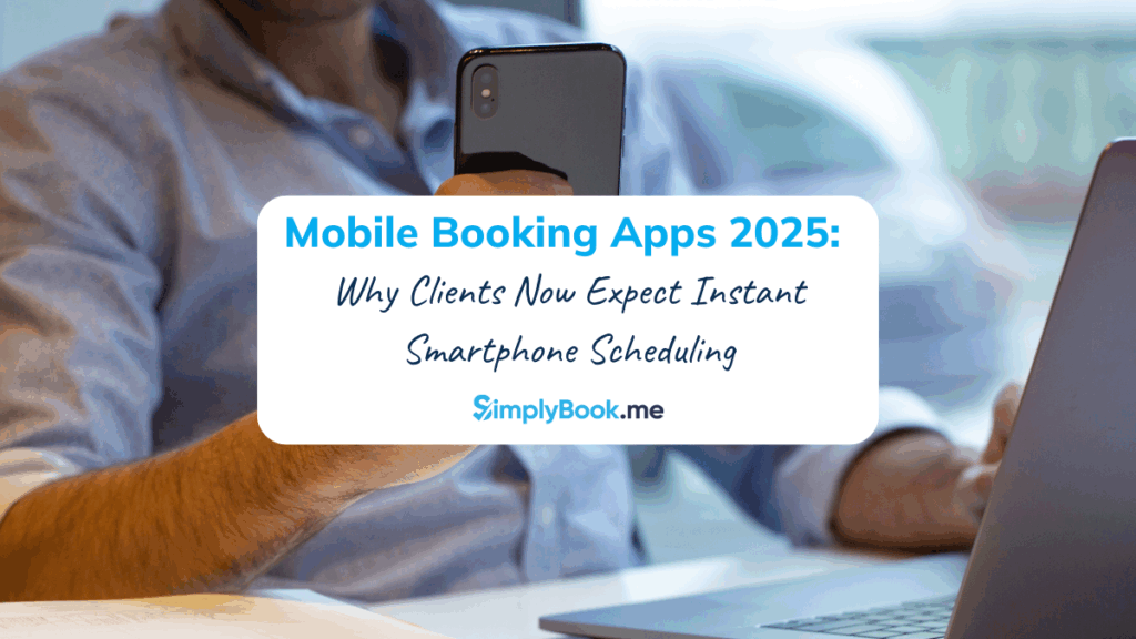 Person using smartphone at desk with laptop, highlighting SimplyBook.me mobile booking app 2025