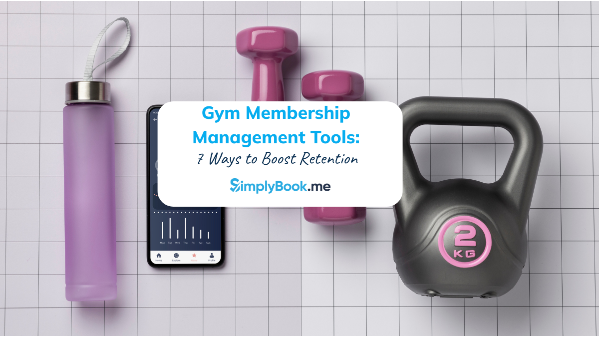 Gym membership management tools concept -SimplyBook.me fitness booking software helps gyms boost client retention with smart scheduling, payments, and loyalty features.