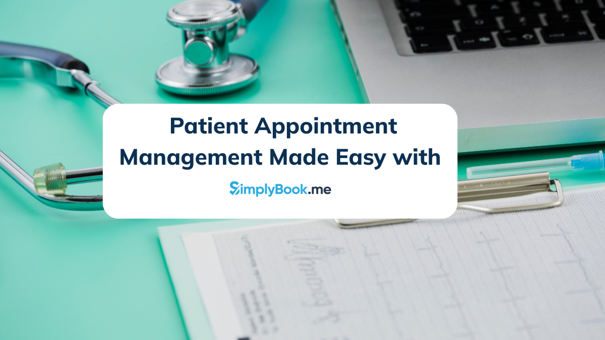 Teal desk with stethoscope, laptop, and chart. Patient appointment management made easy with SimplyBook.me.