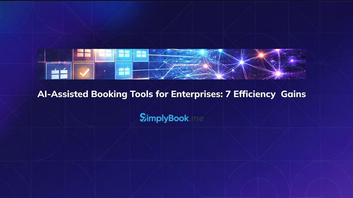 AI-assisted booking tools for enterprises visual with blue geometric network background, efficiency icons, and SimplyBook.me logo.
